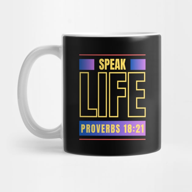 Speak Life | Bible Verse Proverbs 18:21 by All Things Gospel